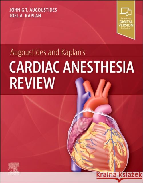 Augoustides and Kaplan's Cardiac Anesthesia Review  9780443115769 Elsevier Health Sciences - książka