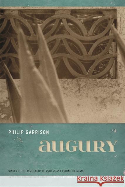 Augury Philip Garrison Robert Atwan Robert Atwan 9780820347479 University of Georgia Press - książka