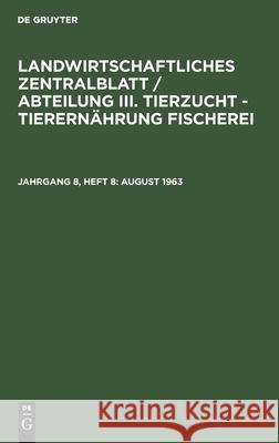 August 1963 K Kauter, F Stammberger, G Tischendorf, No Contributor 9783112542675 De Gruyter - książka