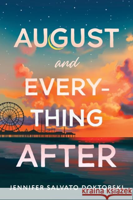 August and Everything After Jennifer Doktorski 9781728289915 Sourcebooks, Inc - książka