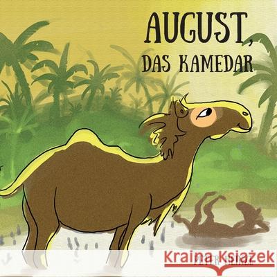 August, das Kamedar Maike Wesa Peter Heinzl 9783861968399 Papierfresserchens Mtm-Verlag - książka