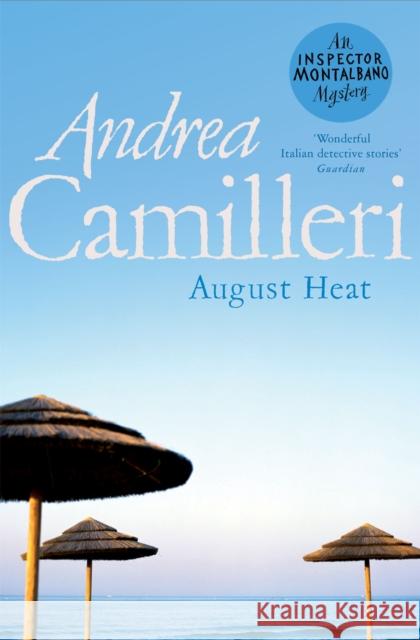 August Heat Andrea Camilleri 9781529043853 Pan Macmillan - książka