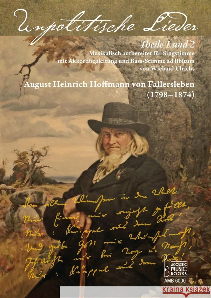 August Heinrich Hoffmann von Fallersleben. Unpolitische Lieder Theile 1 und 2. Ulrichs, Wieland 9783869476001 Acoustic Music Books - książka