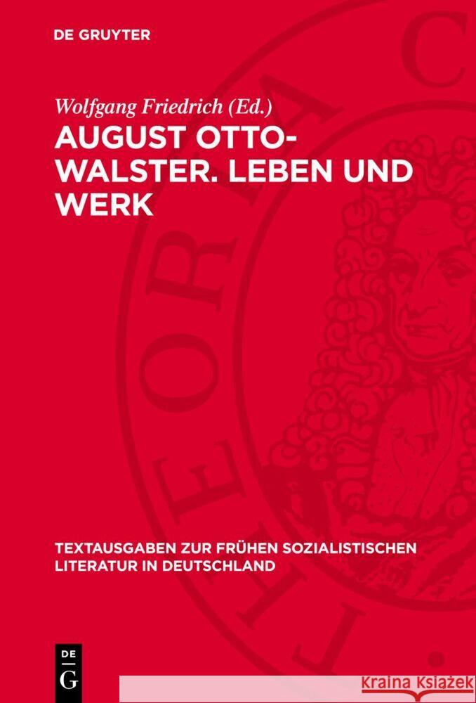 August Otto-Walster. Leben und Werk: Eine Auswahl mit unveröffentlichten Briefen an Karl Marx Wolfgang Friedrich 9783112768020 De Gruyter (JL) - książka