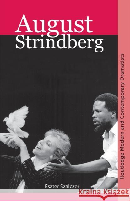 August Strindberg Eszter Szalczer 9780415414234  - książka