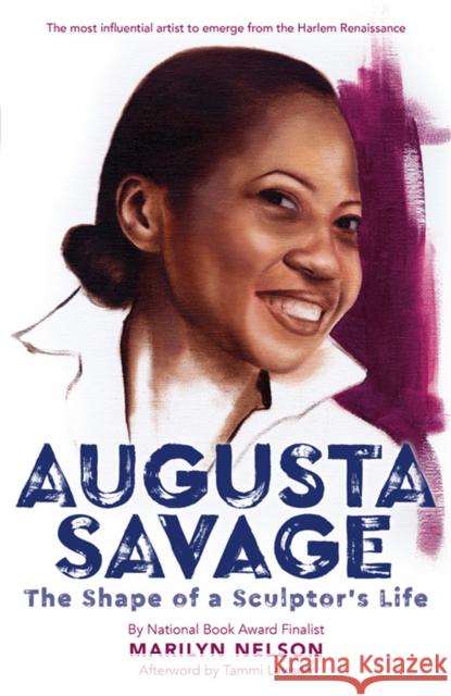 Augusta Savage: The Shape of a Sculptor's Life Marilyn Nelson 9780316298025 Little, Brown & Company - książka