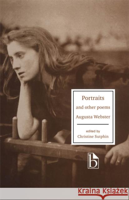 Augusta Webster: Portraits and Other Poems Webster, Augusta 9781551111643 BROADVIEW PRESS LTD ,CANADA - książka