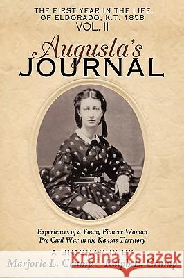 Augusta's Journal: Volume II Ralph &. Marjorie Crump 9781438935713 Authorhouse - książka