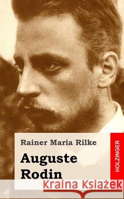 Auguste Rodin Rainer Maria Rilke 9781482711004 Createspace - książka
