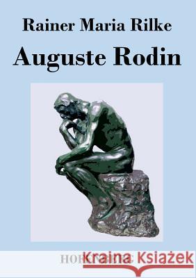 Auguste Rodin Rainer Maria Rilke   9783843046848 Hofenberg - książka