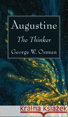 Augustine George W. Osmun 9781725284722 Wipf & Stock Publishers - książka