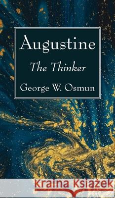 Augustine George W. Osmun 9781725284746 Wipf & Stock Publishers - książka