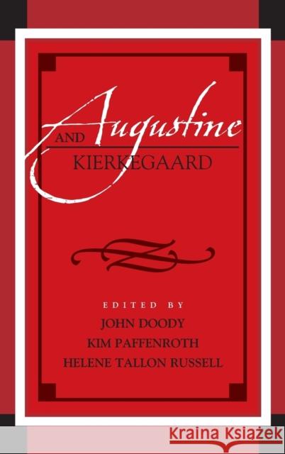 Augustine and Kierkegaard Kim Paffenroth John Doody Helene Tallon Russell 9781498561846 Lexington Books - książka