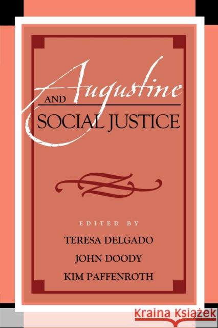 Augustine and Social Justice Teresa Delgado John Doody Paffenroth Kim 9781498509190 Lexington Books - książka