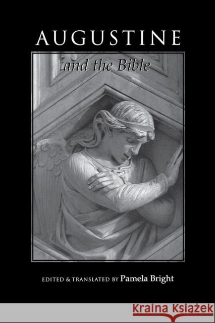 Augustine and the Bible Pamela Bright 9780268006549 University of Notre Dame Press - książka