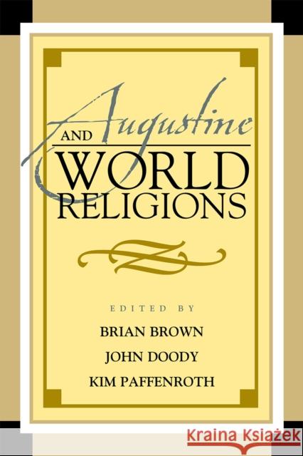 Augustine and World Religions Brian Brown Brian Brown 9780739125809 Lexington Books - książka