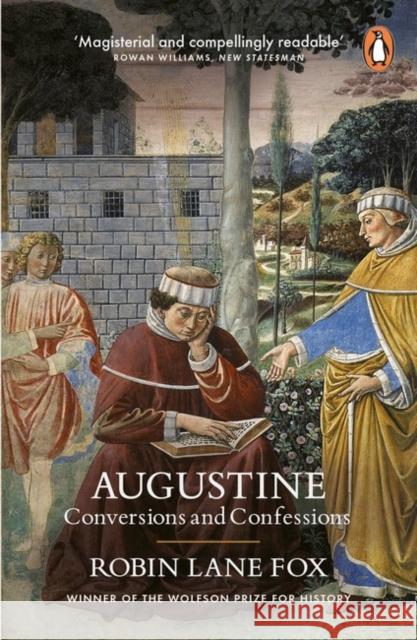 Augustine: Conversions and Confessions Robin Lane Fox 9780241950753 Penguin Books Ltd - książka