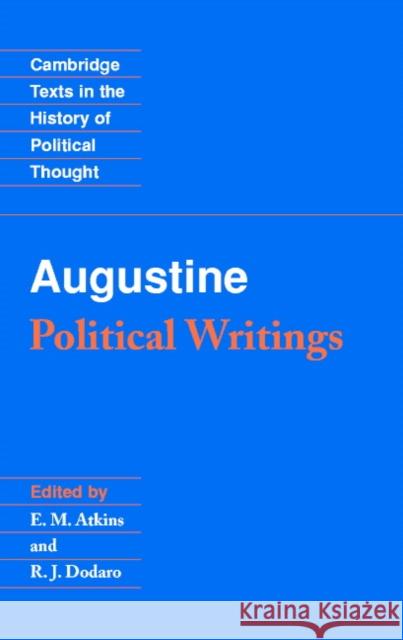 Augustine: Political Writings Saint, Bishop Of Hippo Augustine 9780521441728 CAMBRIDGE UNIVERSITY PRESS - książka