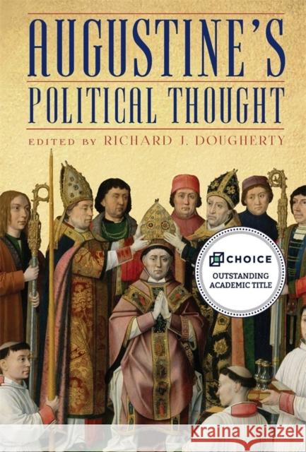 Augustine's Political Thought Richard J. Dougherty   9781580469241 University of Rochester Press - książka