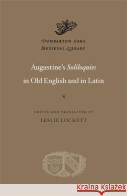 Augustine’s Soliloquies in Old English and in Latin  9780674278417 Harvard University Press - książka