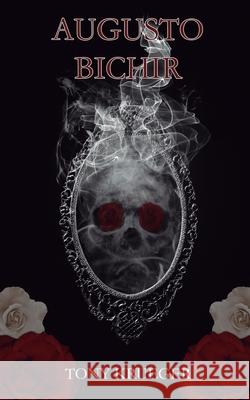 Augusto Bichir Tony Krueger 9798870831473 Independently Published - książka