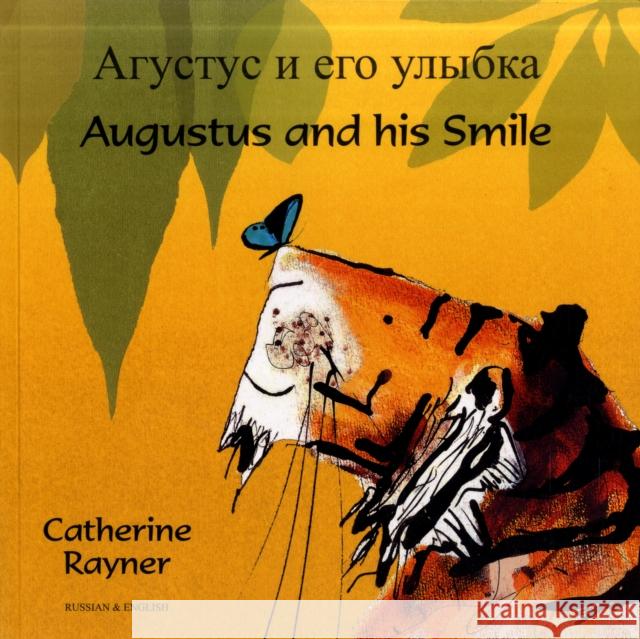 Augustus and his Smile (English/Russian) Catherine Rayner 9781846111891 Mantra Lingua - książka