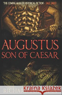 Augustus: Son of Caesar Richard Foreman 9781980851028 Independently Published - książka