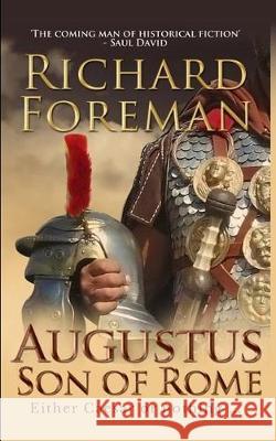 Augustus: Son of Rome Richard Foreman 9781980483595 Independently Published - książka