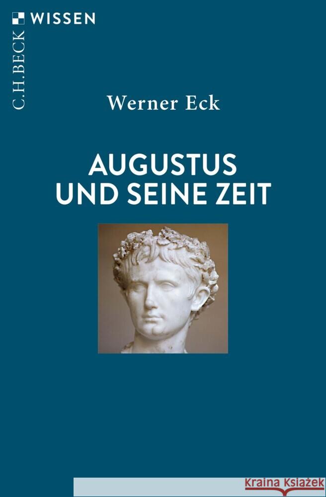 Augustus und seine Zeit Eck, Werner 9783406821264 Beck - książka
