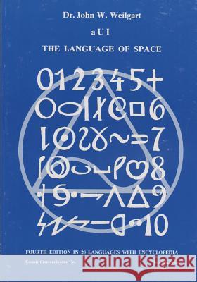 aUI The Language of Space Weilgart, John W. 9780912038087 Cosmic Communication Co. - książka