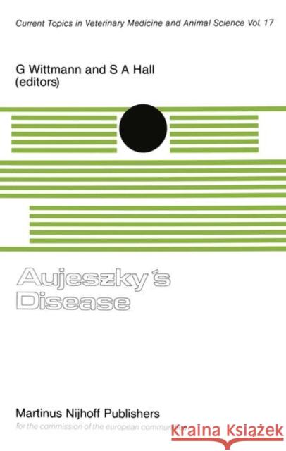 Aujeszky's Disease G. Wittmann S.A. Hall  9789400975552 Springer - książka