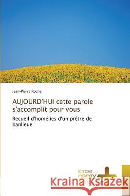 Aujourd'hui Cette Parole s'Accomplit Pour Vous Roche-J 9783841699435 Ditions Croix Du Salut - książka