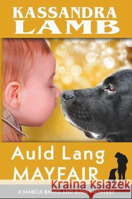 Auld Lang Mayfair Kassandra Lamb 9781947287433 Misterio Press - książka