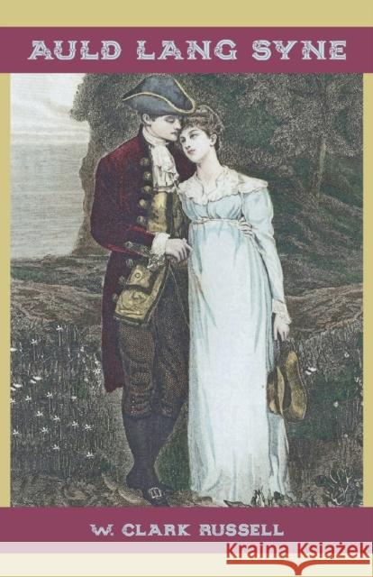 Auld Lang Syne W Clark Russell 9780645244038 Michael Walmer - książka