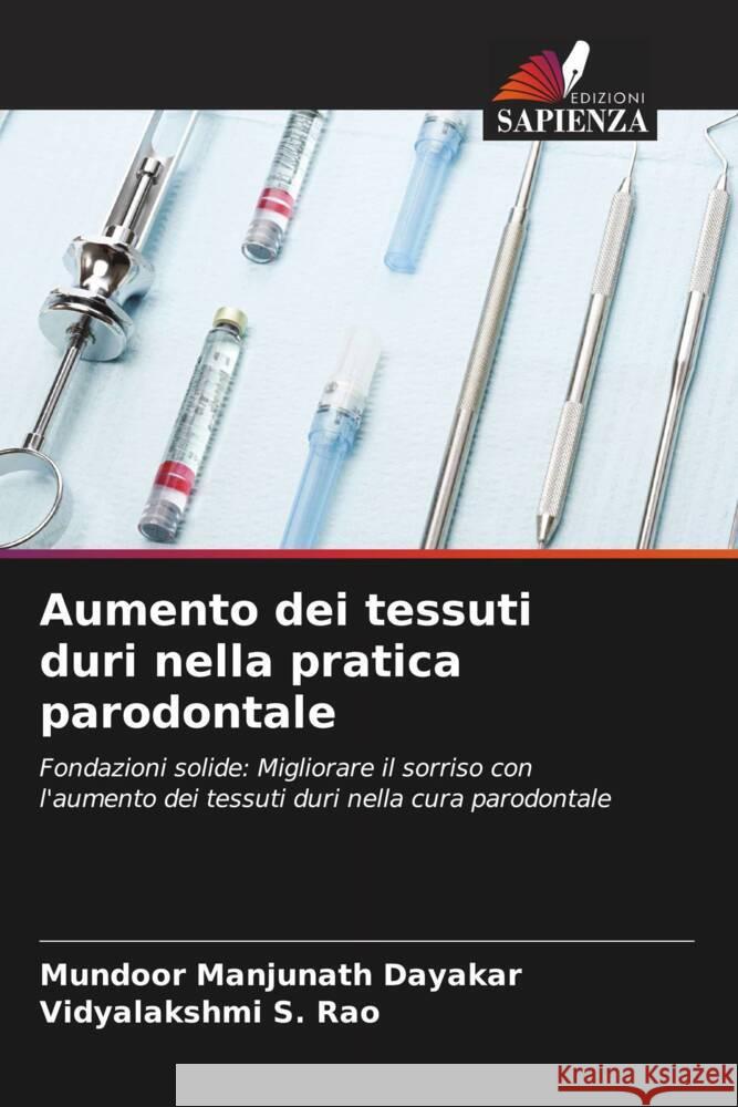 Aumento dei tessuti duri nella pratica parodontale Mundoor Manjunath Dayakar Vidyalakshmi S 9786207337606 Edizioni Sapienza - książka