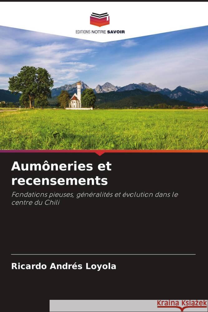 Aumôneries et recensements Loyola, Ricardo Andrés 9786205096697 Editions Notre Savoir - książka