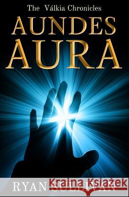 Aundes Aura Ryan Sullivan 9781490388359 Createspace - książka