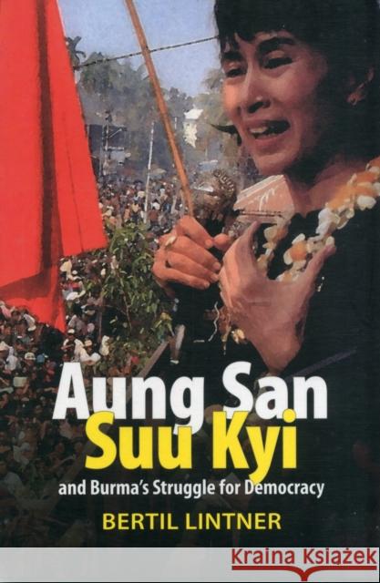 Aung San Suu Kyi and Burma's Struggle for Democracy Bertil Lintner 9786162150159  - książka