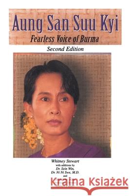 Aung San Suu Kyi Fearless Voice of Burma: Second Edition Stewart, Whitney 9780595483204 iUniverse - książka