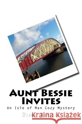 Aunt Bessie Invites Diana Xarissa 9781523633036 Createspace Independent Publishing Platform - książka