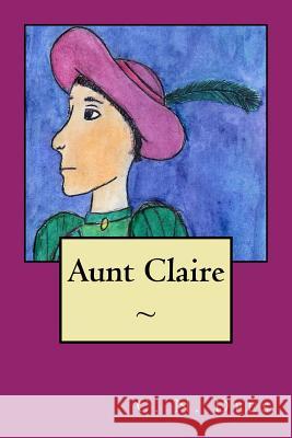 Aunt Claire C. N. Dees 9781986177214 Createspace Independent Publishing Platform - książka
