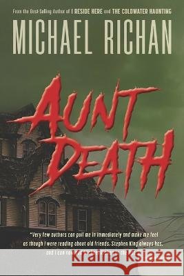 Aunt Death Michael Richan   9798831766875 Independently Published - książka