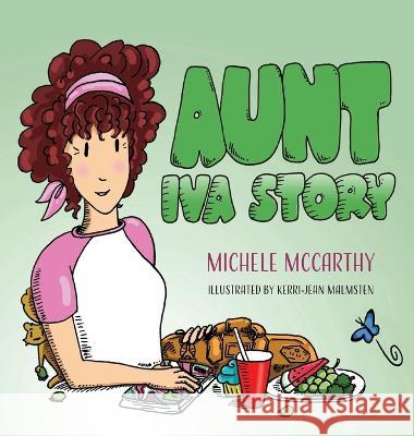 Aunt Iva Story Michele McCarthy Kerri-Jean Malmsten  9781649497291 Elk Lake Publishing Inc - książka