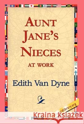 Aunt Jane's Nieces at Work Edith Va 9781421814230 1st World Library - książka
