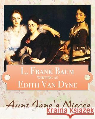 Aunt Jane's Nieces Edith Va Emile a. Nelson 9781939652300 Lire Classics - książka