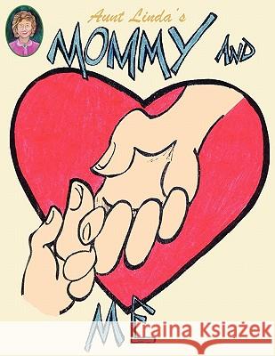 Aunt Linda's Mommy and Me Book Linda Dudley 9781413438307 Xlibris Corporation - książka