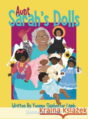 Aunt Sarah's Dolls Yvonne Shinhoster Lamb Remi Bryant  9780999438039 Playpen Publishing - książka