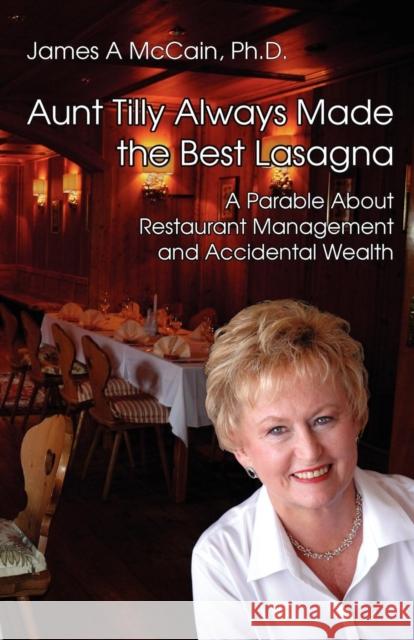 Aunt Tilly Always Made the Best Lasagna McCain, James A. 9781908293220 Cgw - książka