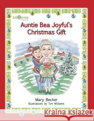 Auntie Bea Joyful\'s Christmas Gift Mary Becker 9781665305358 Booklogix - książka
