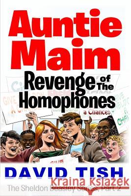 Auntie Maim: Revenge of the Homophones David Tish 9781492984283 Createspace - książka